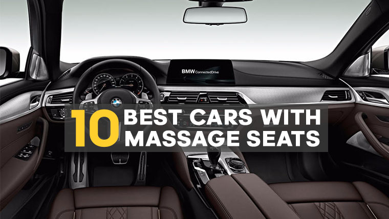 Top 10 Cars With Massage Seats Of 2019 Eitmonline